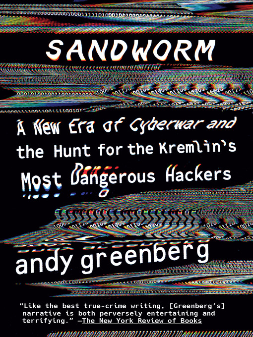 Title details for Sandworm by Andy Greenberg - Wait list